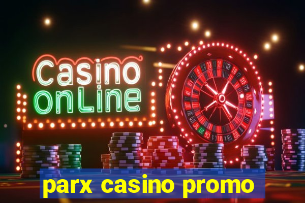 parx casino promo