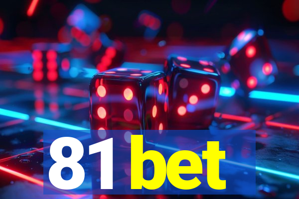 81 bet