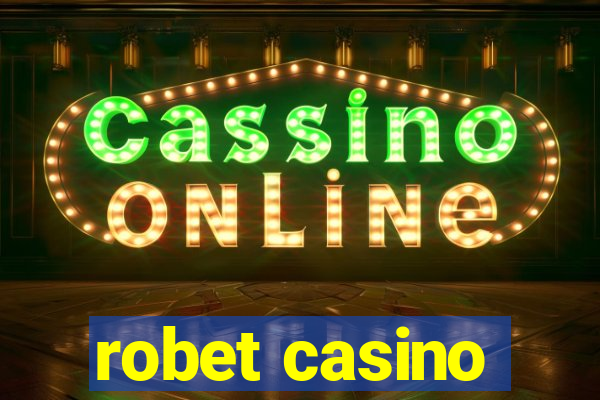 robet casino