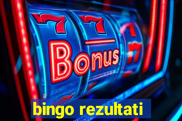 bingo rezultati