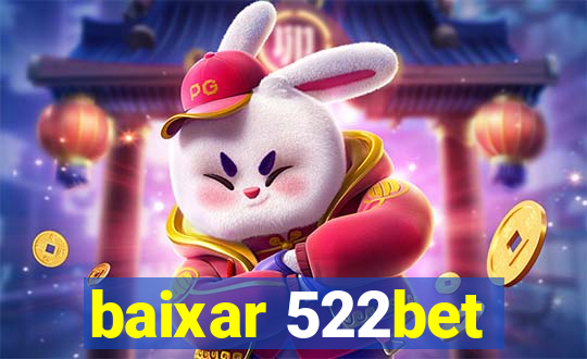 baixar 522bet