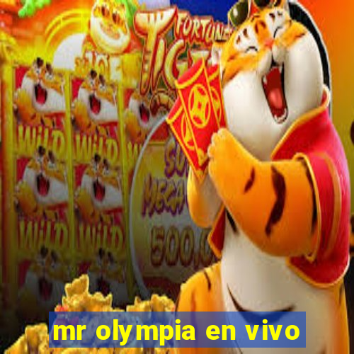 mr olympia en vivo