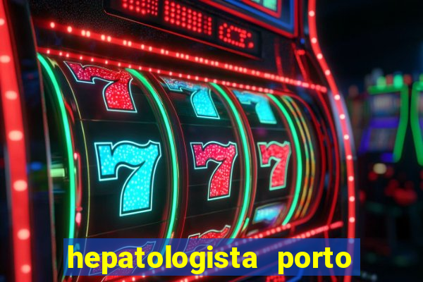 hepatologista porto alegre ipe