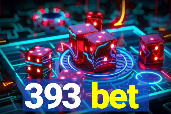 393 bet