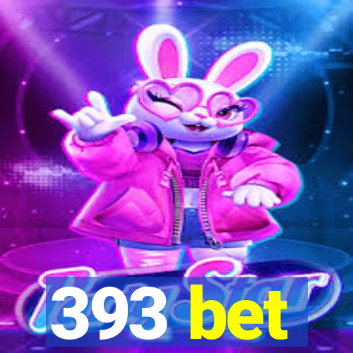 393 bet