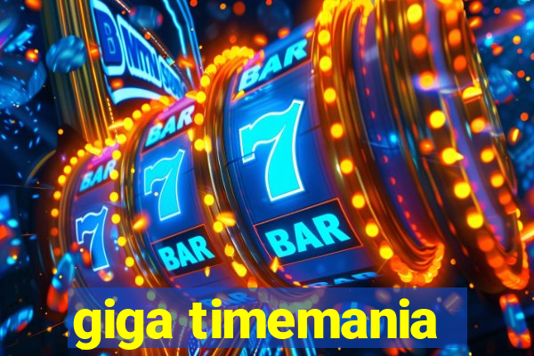 giga timemania