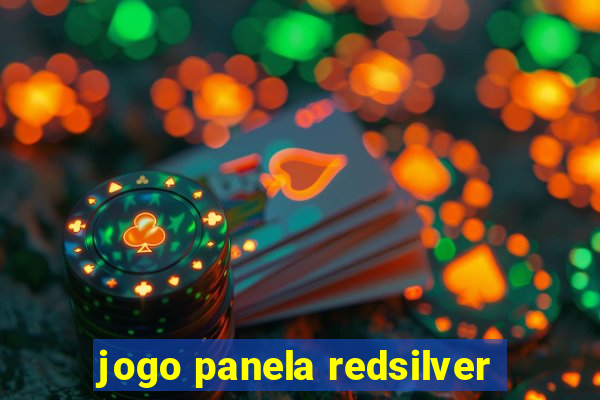 jogo panela redsilver