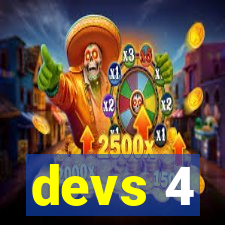 devs 4