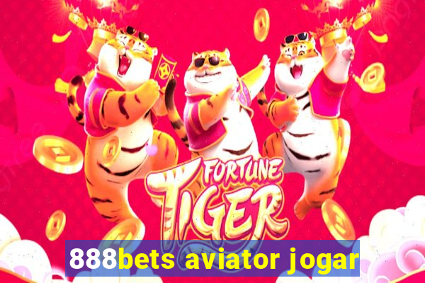 888bets aviator jogar