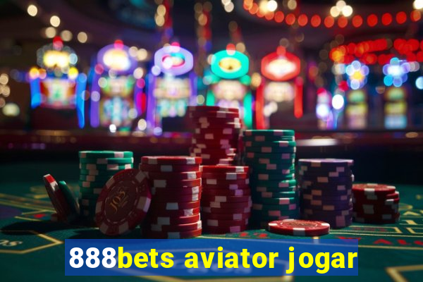 888bets aviator jogar