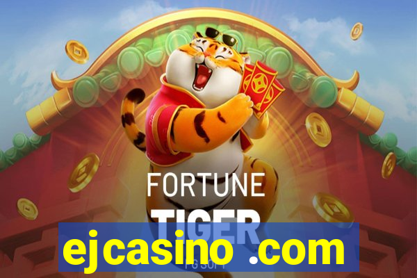 ejcasino .com