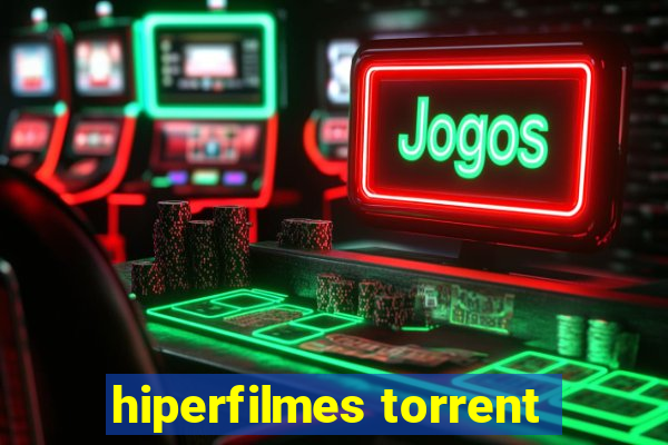 hiperfilmes torrent