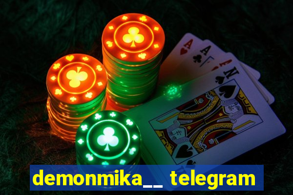 demonmika__ telegram