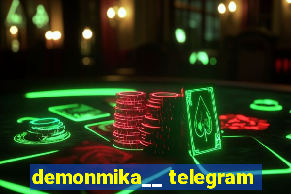 demonmika__ telegram