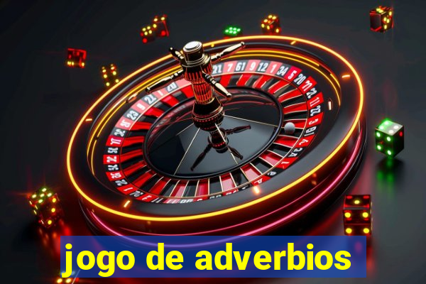 jogo de adverbios