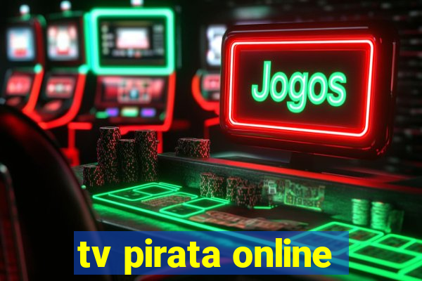 tv pirata online