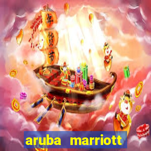 aruba marriott hotel stellaris casino