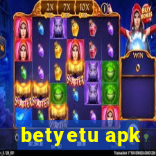 betyetu apk