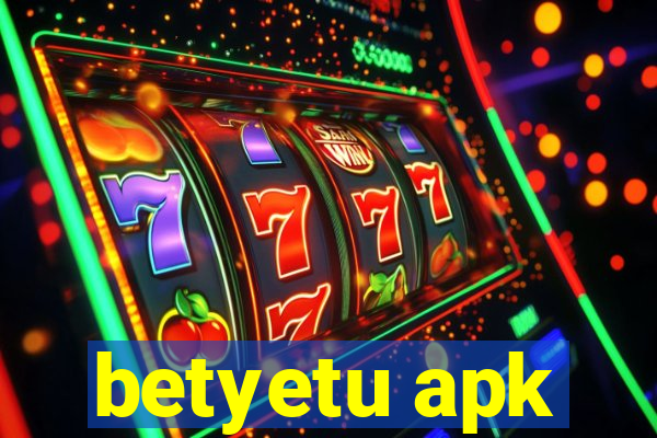 betyetu apk