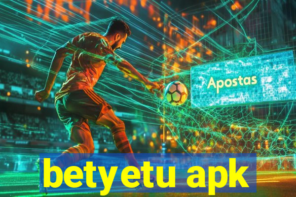 betyetu apk