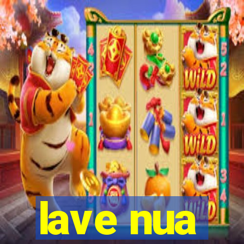 lave nua