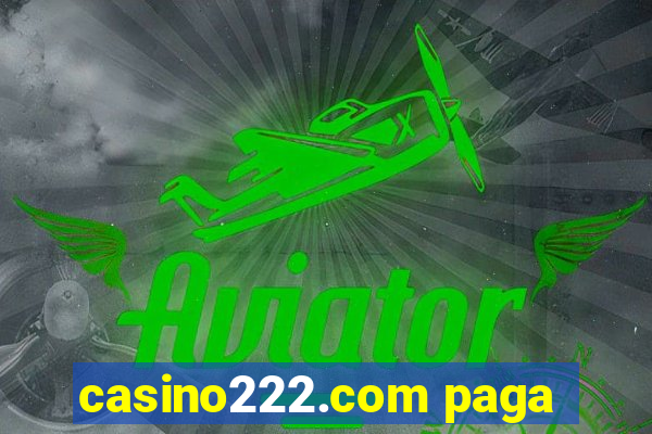 casino222.com paga