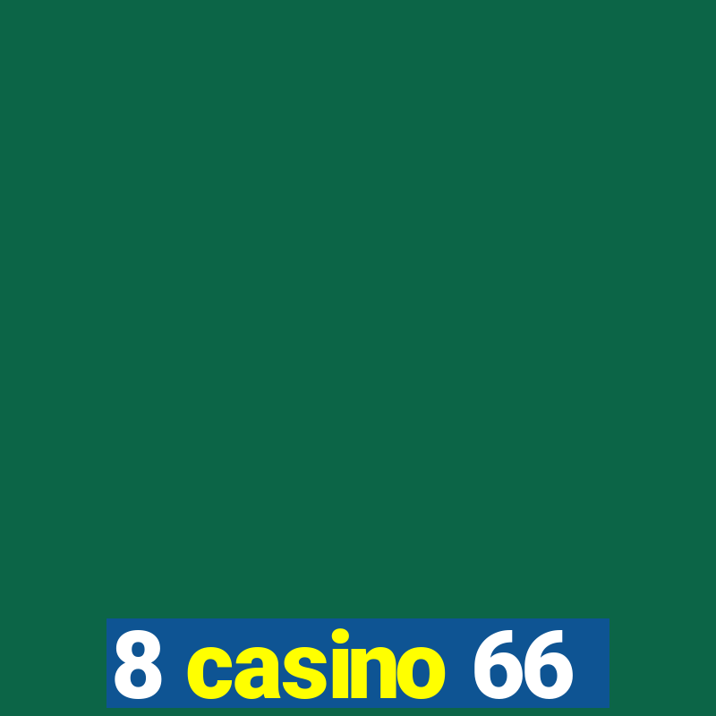 8 casino 66