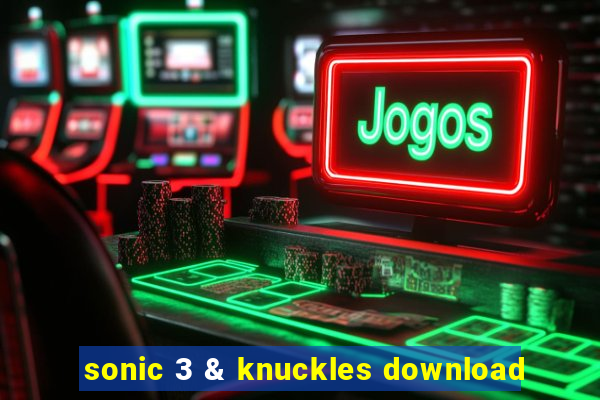 sonic 3 & knuckles download