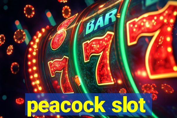 peacock slot