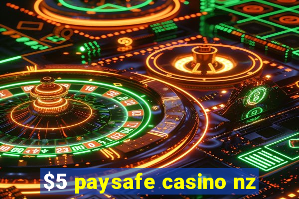 $5 paysafe casino nz