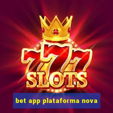 bet app plataforma nova