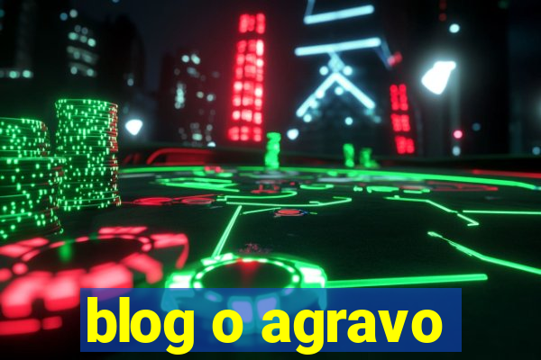 blog o agravo