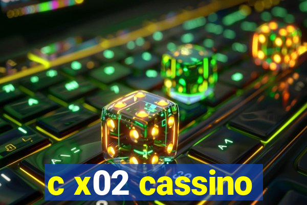 c x02 cassino