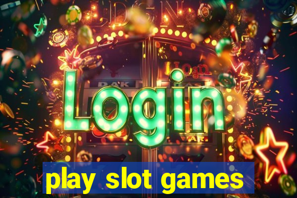 play slot games