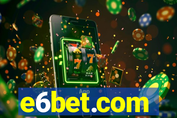 e6bet.com