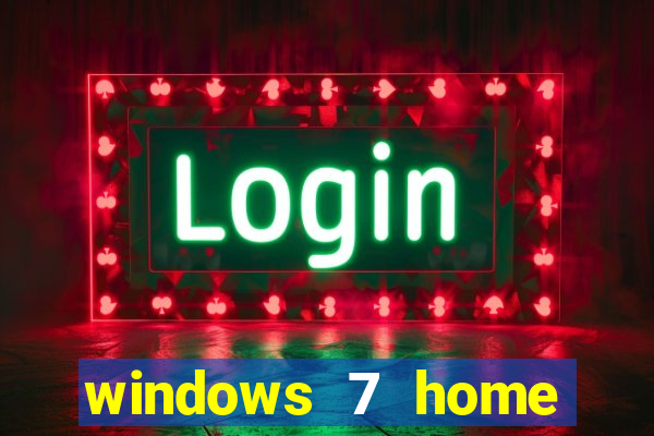 windows 7 home edition iso