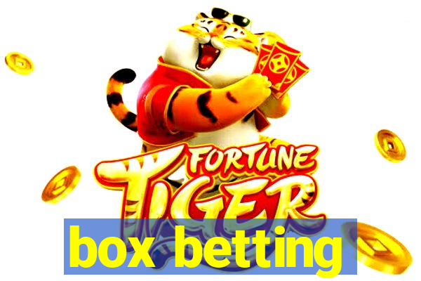 box betting