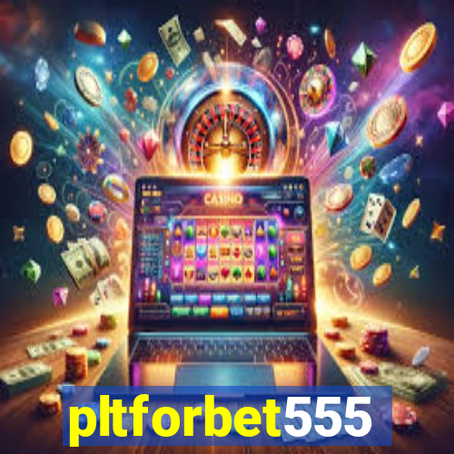 pltforbet555