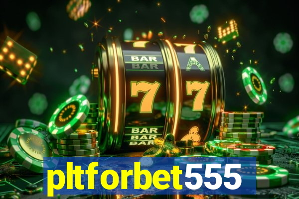 pltforbet555