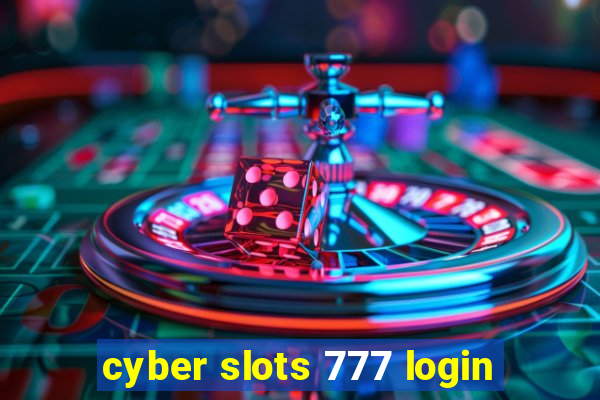 cyber slots 777 login