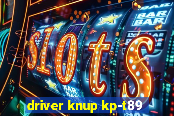 driver knup kp-t89