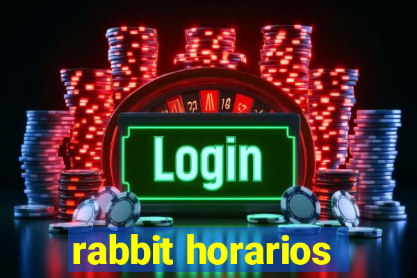 rabbit horarios