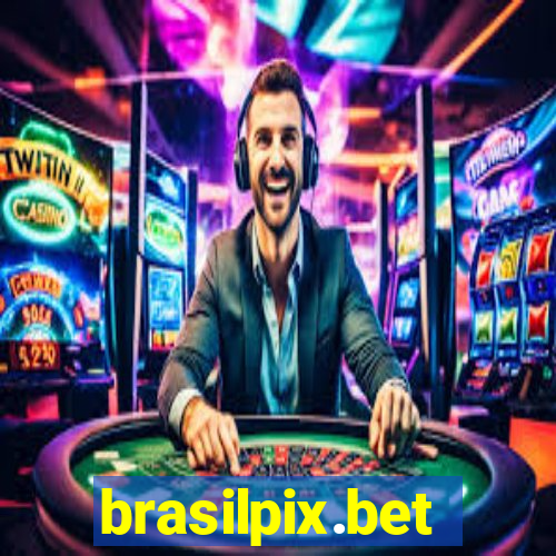 brasilpix.bet