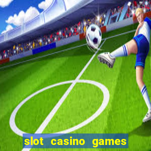 slot casino games for free