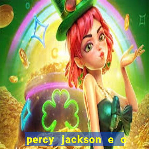 percy jackson e o ladr o de raios filme completo dublado