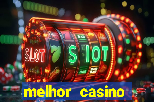 melhor casino online do brasil