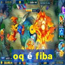 oq é fiba