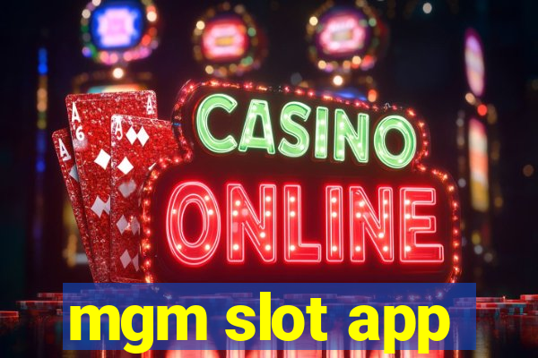 mgm slot app