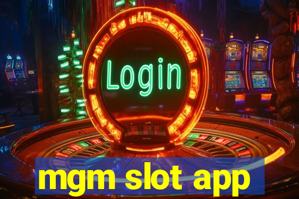 mgm slot app