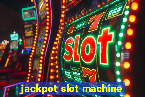 jackpot slot machine